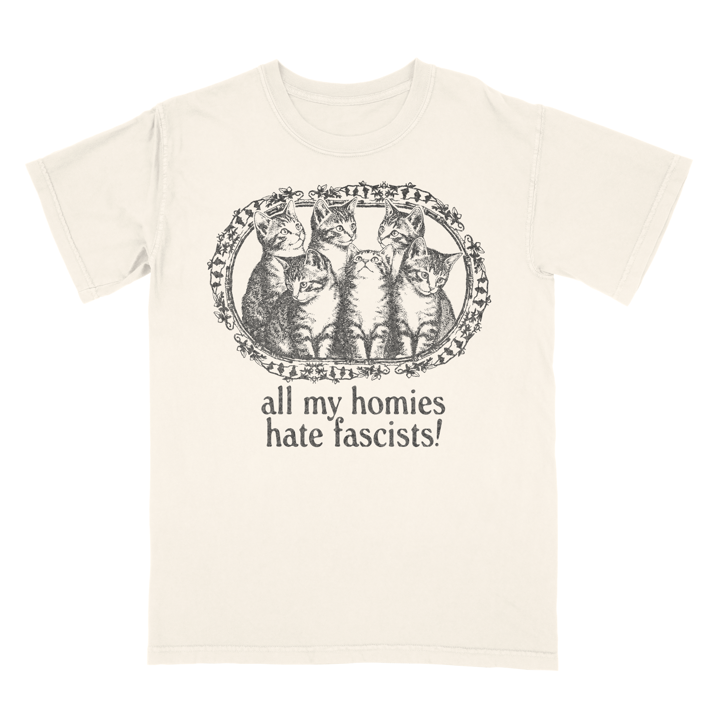 THE "ALL MY HOMIES HATE FASCISTS" TEE