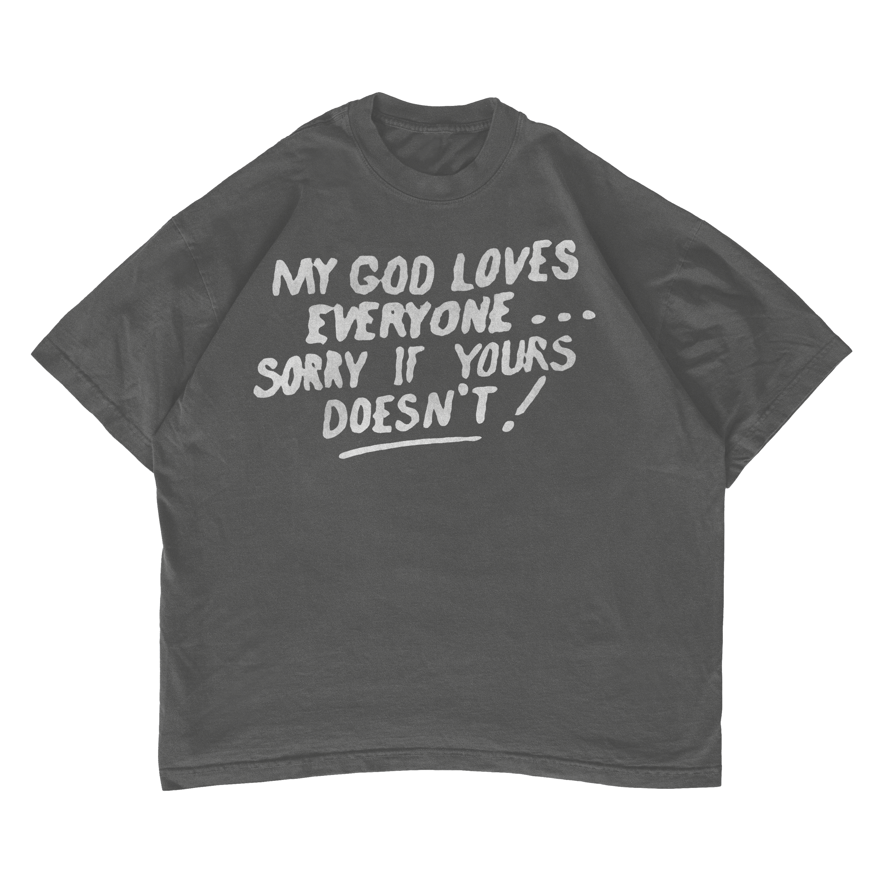 GOD LOVES YOU TEE