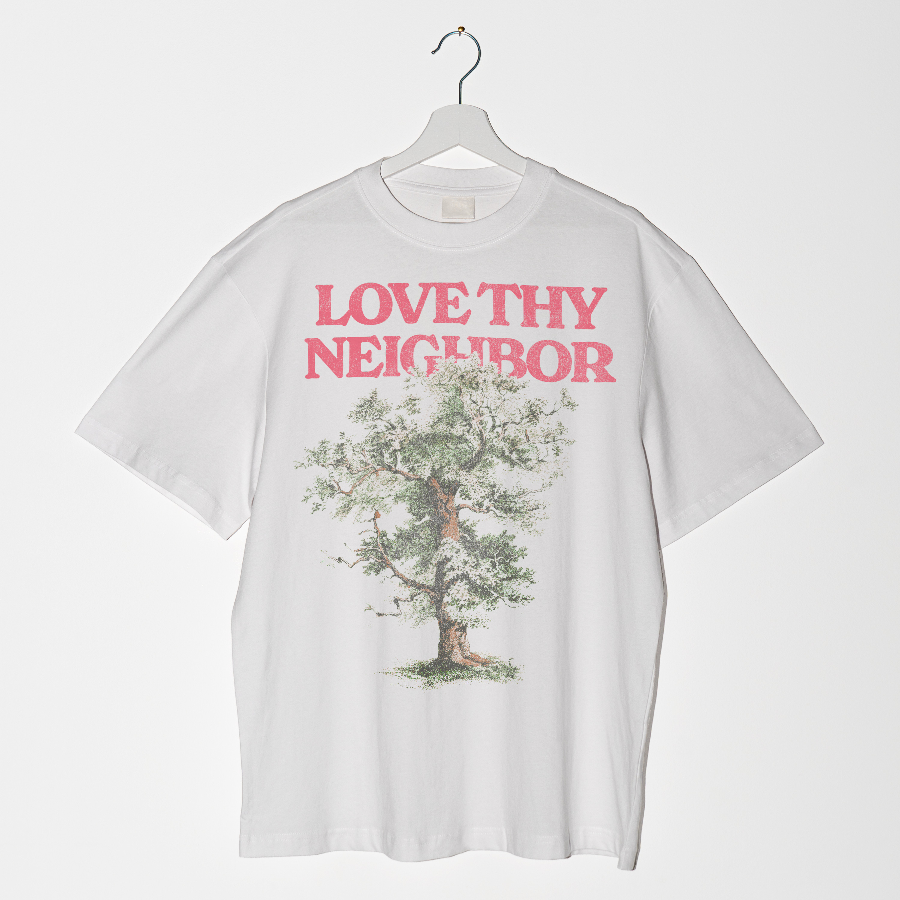 LOVE THY NEIGHBOR TEE