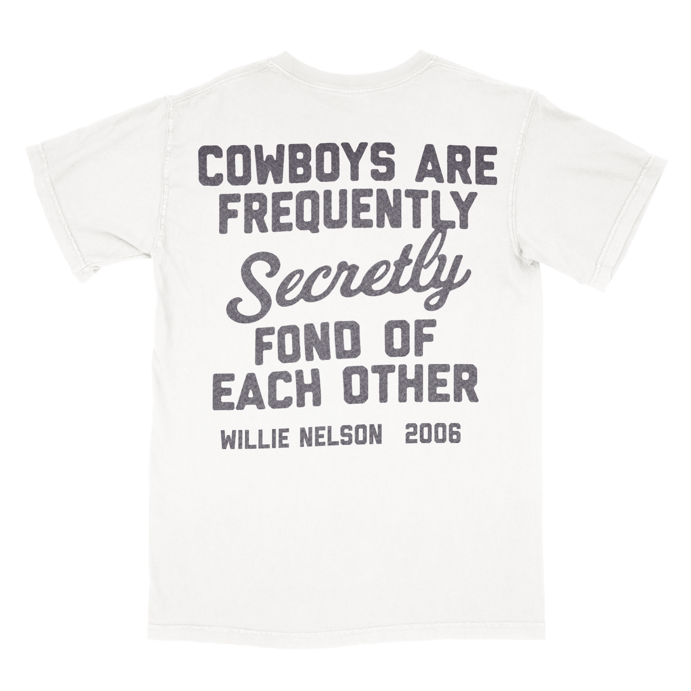 COWBOYS ARE FOND OF EACH OTHER TEE